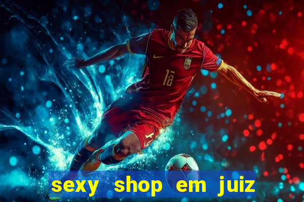 sexy shop em juiz de fora